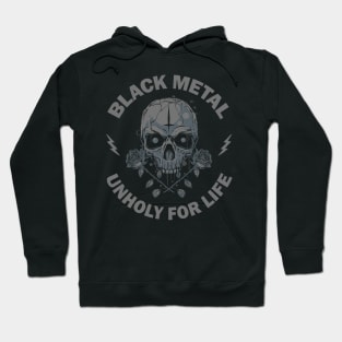 Black Metal Unholy for LIfe Hoodie